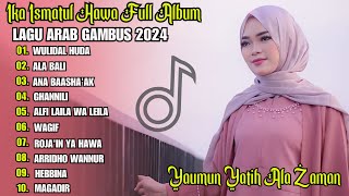 WULIDAL HUDA  IKA ISMATUL HAWA FULL ALBUM LAGU ARABIC VIRAL TIKTOK 2024 [upl. by Erej]