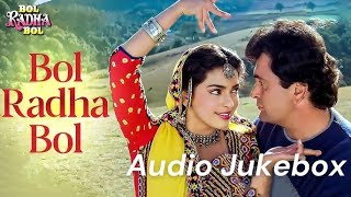 Bol Radha Bol  Audio Songs Jukebox  Rishi Kapoor Juhi Chawla  Bollywood 90s Hits Songs [upl. by Alin]