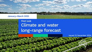 Climate and water longrange forecast issued 12 December 2024 [upl. by Lorna157]