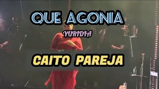 QUE AGONÍA 2  CAITO PAREJA  KARAOKE [upl. by Jonathon845]