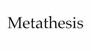 How to Pronounce Metathesis [upl. by Sheepshanks]