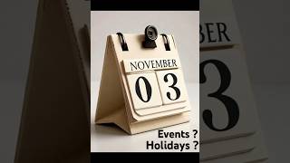 November 03  Events and Holidays [upl. by Mashe717]