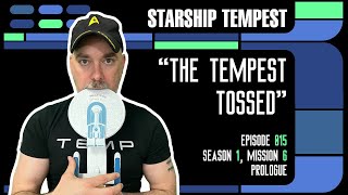 Episode 15 The Tempest Tossed Prologue [upl. by Seen]