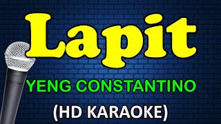 LAPIT  Yeng Constantino HD Karaoke [upl. by Yecaj]