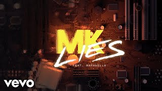 MK  Lies Lyric Video ft Raphaella [upl. by Leckie426]