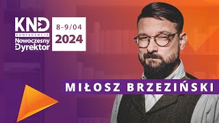 Konferencja Nowoczesny Dyrektor 2024 – Miłosz Brzeziński – zapowiedź [upl. by Verile]