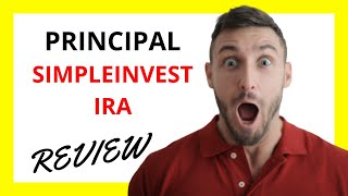 🔥 Principal SimpleInvest IRA Review Pros and Cons [upl. by Ielak303]