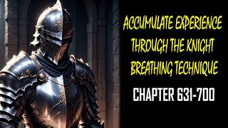 Accumulate Experience Through The Knight Breathing Technique Audiobook Chapter 631700 [upl. by Hrutkay]