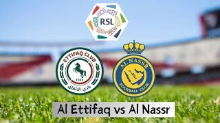 🚨Al Nassr vs Al Ettifaq 🔴 Live Streaming [upl. by Sigismondo]