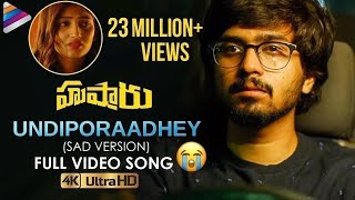 Undiporaadhey Sad Version Full Video Song  Hushaaru Latest Telugu Movie Songs  Telugu FilmNagar [upl. by Nancie586]