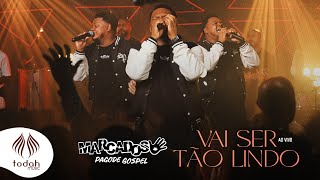 Marcados Pagode Gospel  Vai Ser Tão Lindo Cover [upl. by Garson]