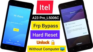 Itel a23 pro frp bypass and hard reset itel L5006c unlock without computer [upl. by Kore314]