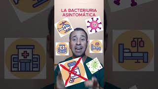 La bacteriuria asintomática no se trata tuenfermeroadriánITUinfeccióndeltractourinario [upl. by Myriam]