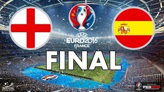 PES 2016  EURO 2016  FINAL  England v Spain [upl. by Ayitahs67]