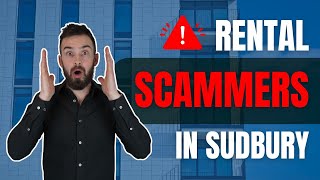 BEWARE of Rental Scams in Sudbury Ontario [upl. by Hassin991]