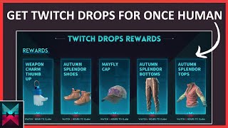 How To Get Twitch Drops For Once Human  Steps To Get Twitch Drops Rewards In Once Human [upl. by Egedan]