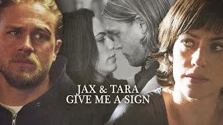 Jax and Tara  Give Me A SignSOA [upl. by Ardnaek]