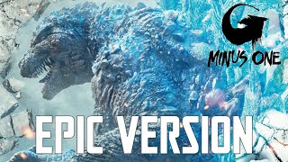 Godzilla Minus One Godzilla Theme  EPIC VERSION [upl. by Teriann]