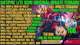 Data ML Lite 1GB Semi Original Full Event Update Terbaru  ML Lite Terbaru  Atasi Lag ML Terbaru [upl. by Tory]