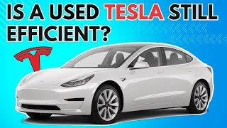 Is a Used Tesla STILL Efficient [upl. by Etram]