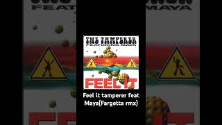 feel it the tamperer feat Maya [upl. by Remos]