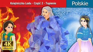 Księżniczka Lodu  Część 2  Topienie  The Ice Princess  Part 2 in Polish I Polish Fairy Tales [upl. by Gilmore]