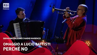 Perché no Lucio Battisti  Giovanni Falzone e Nadio Marenco  RSI Musica [upl. by Arrat]