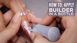 How To Apply  ORLY GelFX Builder In A Bottle™ [upl. by Keligot]