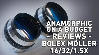 Bolex Moller Anamorphot 163215x and Moller 3215x  Amazing Anamorphic Lenses Review [upl. by Popelka524]