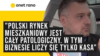 Czym jest patodeweloperka quotTo polski rynek mieszkaniowy który jest cały patologicznyquot [upl. by Rapsag]