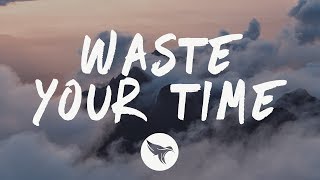 Conor Maynard  Waste Your Time Lyrics [upl. by Hanley]