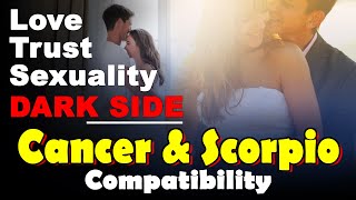 Cancer and Scorpio Compatibility in Love Life Trust and Intimacy  Scorpio and Cancer Dark Side [upl. by Notyard]