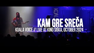 Koala Voice Kam Gre Sreča  LIVE  Kino Šiška 18102024 [upl. by Moir685]