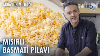 Mısırlı Basmati Pilavı 🌽 🍚  Ardanın Mutfağı 170 Bölüm [upl. by Alilahk]