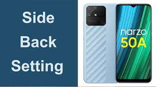 Realme phone me said back kaise kare  How to set side back in realme narzo 50a [upl. by Beghtol]