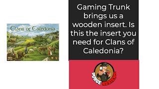 Clans of Caledonia Gaming Trunk Insert By Purge Reviews Is this the insert you need [upl. by Charleton106]