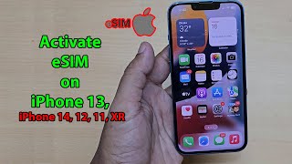 How to activate esim on iphone 13 14 12 11 [upl. by Yerffoej]