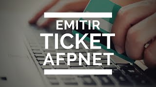 Emision de ticket en AFPNET [upl. by Reinhold]