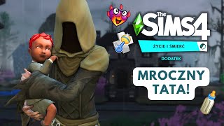 DZIECKO MROCZNEGO KOSIARZA JEST NAZNACZONE ☠️ THE SIMS 4 ŻYCIE I ŚMIERĆ ☠️ [upl. by Initirb]