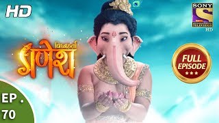 Vighnaharta Ganesh  Ep 70  Full Episode  29th November 2017 [upl. by Nahem]