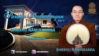 Penjelasan Paritta Perlindungan part 7 Mangala Sutta 4 oleh Bhikkhu Nanukkamsa 10 Jan 2024 [upl. by Ab801]