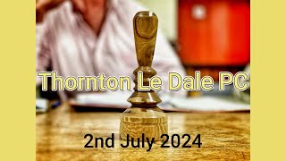 Thornton Le Dale Parish council Meeting 2nd July 2024 [upl. by Odele]