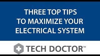 Xantrex Tech Doctor™  Three Top Tips to Maximize your Electrical System [upl. by Dominic]