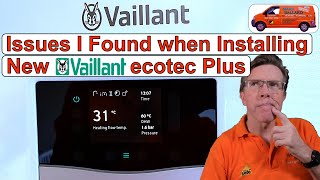 New Vaillant Ecotec Plus Installation Issues Insulation Causing Problem amp Replacing a Old ecotec [upl. by Dylan]