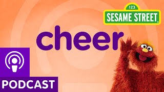 Sesame Street Cheer Word on the Street Podcast [upl. by Indyc]