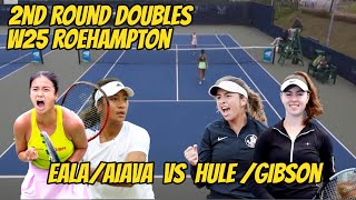 W25 DOUBLES 2ND ROUND EALAAIAVA VS GIBSONHULE hIGHLIGHTS [upl. by Einej]