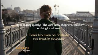 Henri Nouwen Meditation amp Scripture  Solitude [upl. by Annaehs23]