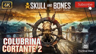 SKULL AND BONES 53  COLUBRINA CORTANTE  4K60fps [upl. by Christophe]