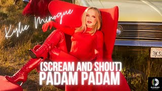 Kylie Minogue  Scream and Shout  PADAM PADAM [upl. by Aihsemot]