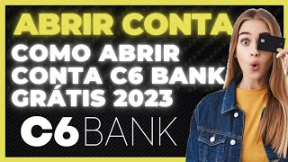 Como ABRIR CONTA No C6 BANK  Como Criar Conta No C6 Bank Passo A Passo [upl. by Rusty]